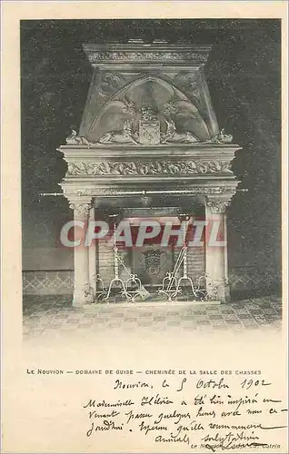 Cartes postales Le Nouvion Domaine de Guise Cheminee de la Salle des Chasses