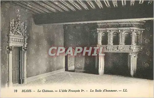 Cartes postales Blois Le Chateau l'Aide Francois 1er La Salle d'Honneur