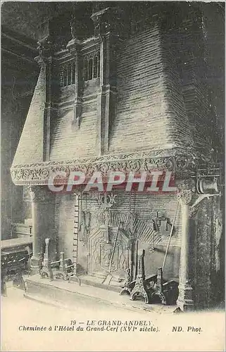 Cartes postales Le Grand Andely) Cheminee a l'Hotel du Grand Cerf (XVIe Siecle)