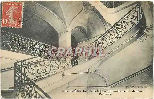 Cartes postales Maison d'Education de la Legion d'Honneur de Saint Denis Un Escalier