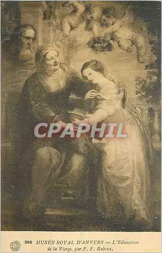 Cartes postales Musee Royal d'Anvers L'Education de la Vierge par P P Rubens