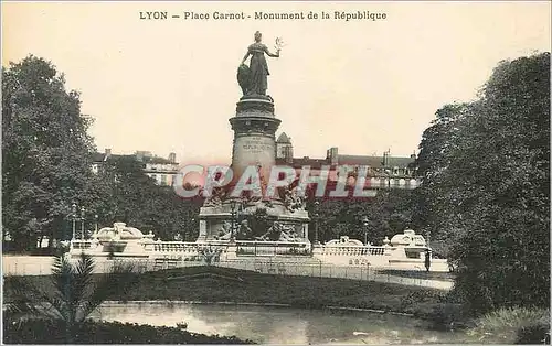 Cartes postales Lyon Place Carnot Monument de la Republique