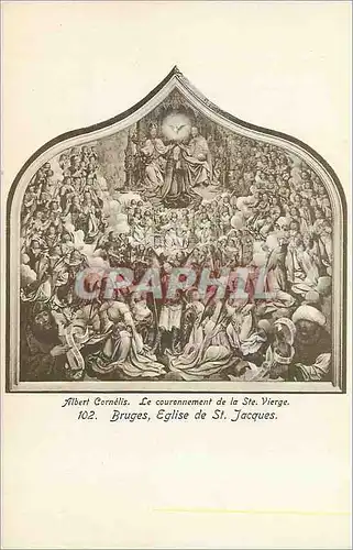 Cartes postales Albert Cornelis Le Couronnement de la Ste Vierge 102 Bruges Eglise de St Jacques