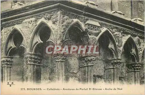 Ansichtskarte AK Bourges Cathedrale Arcatures du Portail St Etienne Arche de Noe