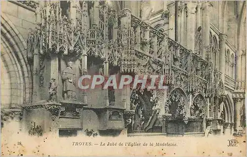 Cartes postales Troyes Le Jube de l'Eglise de la Madeleine