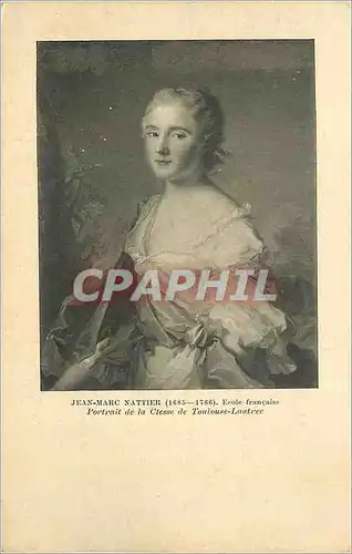 Cartes postales Jean Marc Nattier(1685 1766) Ecole Francaise Portrait de la Ctesse de Toulouse Lautrec