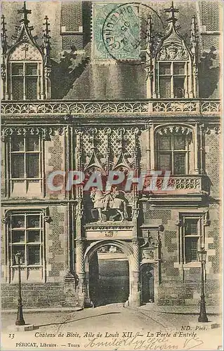 Cartes postales Chateau de Blois Aile de Louis XII La Porte d'Entree