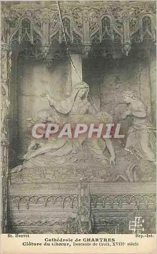Ansichtskarte AK Cathedrale de Chartres Cloture du Choeur Descente de Croix XVIIIe Siecle