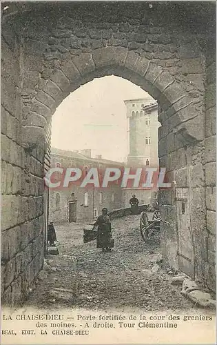 Cartes postales la Chaise Dieu Porte Fortifie de la Cour des Greniers des Moines a Drote Tour Clementine