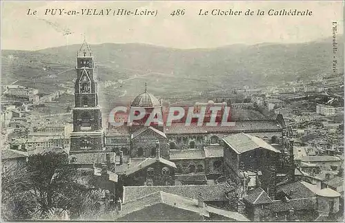 Cartes postales le Puy en Velay (Hte Loire) le Clocher de la Cathedrale