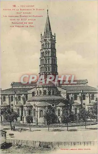 Ansichtskarte AK Toulouse Abside de la Basilique St Sernin (XIIe Siecle) Les Derniers Etages du Clocher