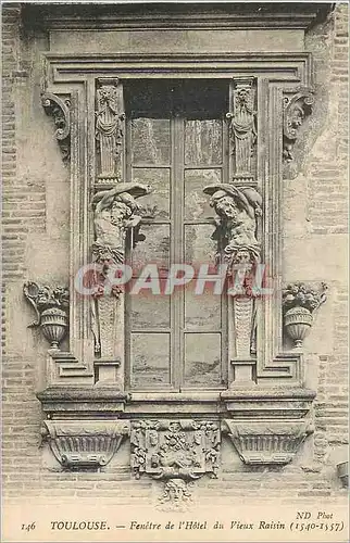 Cartes postales Toulouse Fenetre de l'Hotel du Vieux Raisin (1540 1557)