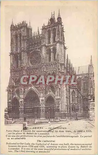 Ansichtskarte AK Amiens La Cathedrale Notre Dame d'Amiens Fut Construite Sauf les deux Tours de 1220 a 1328