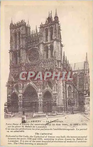 Cartes postales Amiens La Cathedrale Notre Dame d'Amiens Fut Construite Sauf les deux Tours de 1220 a 1328
