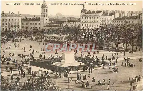 Cartes postales Lyon Place Bellecour Tracee en 1617 310 m de Long et 200 m de Large La Charite Le Royal Hotel