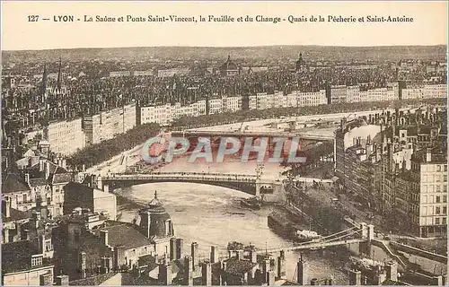 Ansichtskarte AK Lyon La Saone et Ponts Saint Vincent La Feuillee et du Change Quais de la Pecherie et Saint Anto