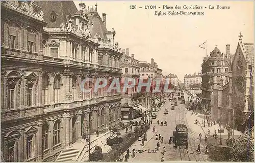 Ansichtskarte AK Lyon Place des Cordeliers La Bourse Eglise Saint Bonaventure Tramway