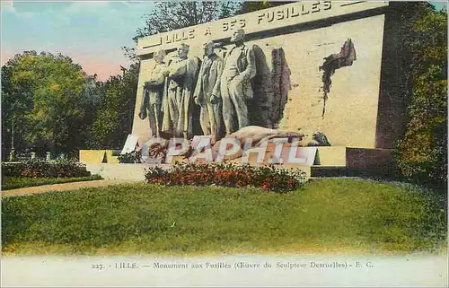 Cartes postales Lille Le Monument aux Fusilles (Oeuvre du Sculpteur Desruelles) Militaria