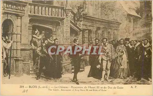 Cartes postales Blois (L et C) Le Chateau Rencontre de Henri III et du Duc de Guise