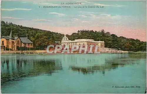 Cartes postales La Normandie Bagnoles de l'Orne Le Lac et la Casino du Lac