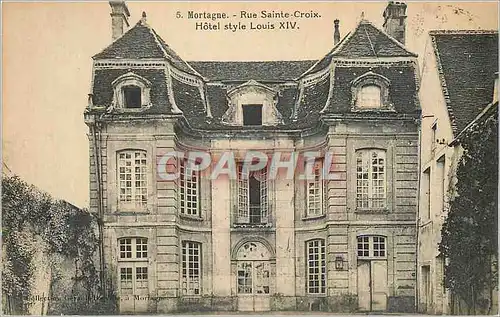 Cartes postales Mortagne Rue Sainte Croix Hotel Style Louis XIV