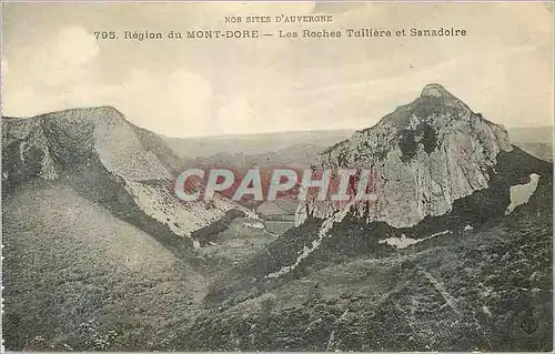 Ansichtskarte AK Nos Sites d'Auvergne du Mont Dore Les Roches Tuiliere et Sanadoire