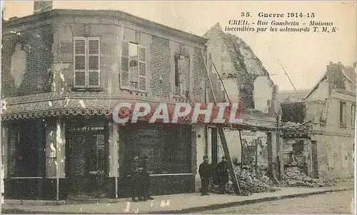 Cartes postales Guerre 1914 1915 Creil Rue Gambetta Maisons Incendiees Militaria