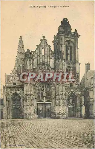 Cartes postales Senlis (Oise) L'Eglise St Pierre