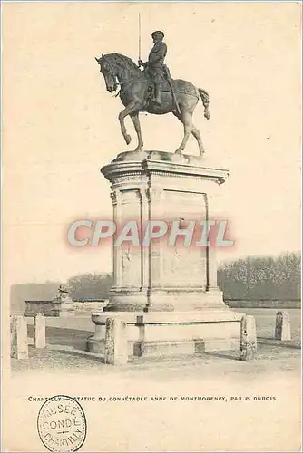 Cartes postales Chantilly Statue du Connetable Anne de Montmorency Par P Dubois