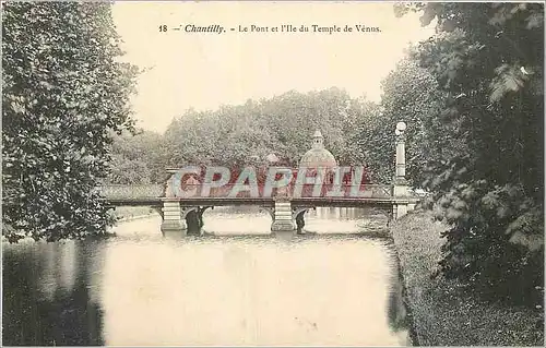 Ansichtskarte AK Chantilly Le Pont et l'Ile du Temple de Venus