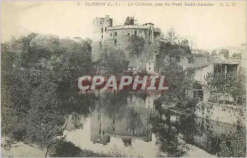 Cartes postales Clisson (L I) Le Chateau Pris du Pont Saint Antoine