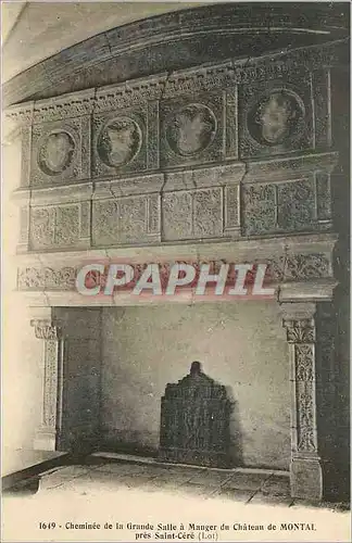 Cartes postales Cheminee de la Grande Salle a Manger du Chateau de Montal Pres Saint Cere (Lot)
