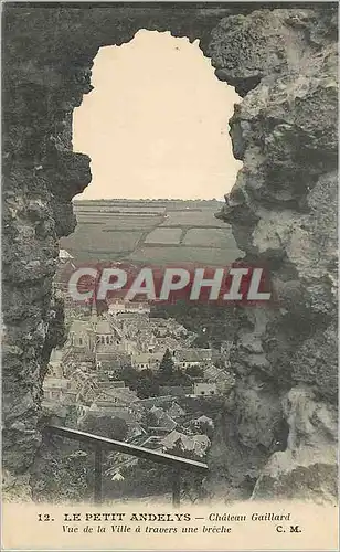 Cartes postales Le Petit Andely Chateau Gaillard Vue de la Ville a Travers une Breche
