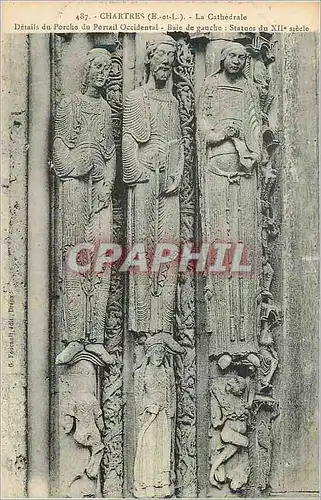 Cartes postales Chartres (E et L) La Cathedrale Details du Porche du Portail Occidental Baie de Gauche Statue du