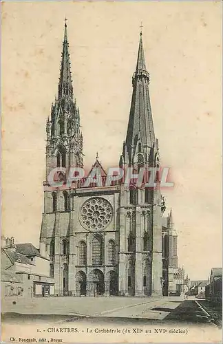 Ansichtskarte AK Chartres La Cathedrale (du XII au XVIe Siecle)