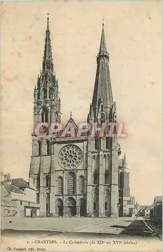 Cartes postales Chartres La Cathedrale (du XII au XVIe Siecle)