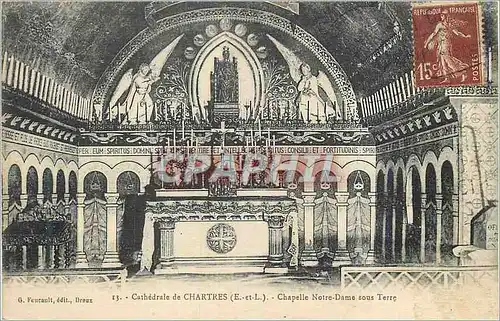 Cartes postales Cathedrale de Chartres (E et L) Chapelle Notre Dame sous Terre