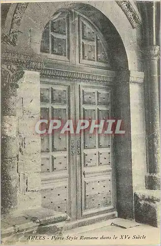 Cartes postales Arles Porte Style Romane dans le XVe Siecle