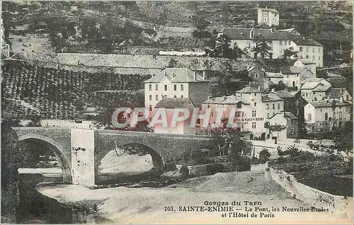 Cartes postales Gorges du Tarn Sainte Enimie le Pont les Nouvelles Ecoles et l'Hotel de Paris