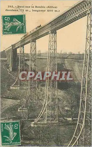 Cartes postales Pont sur la Bouble (Allier) (Hauteur 72 m Longueur 400m) Train