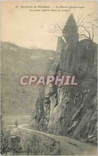 Cartes postales Environs de Villefort La Borne Pittoresque La Route Taillee dans le Rocher