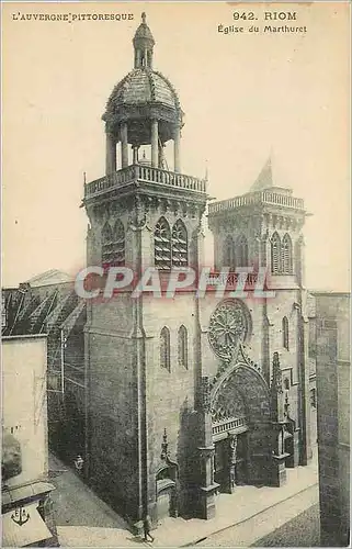 Cartes postales L'Auvergne Pittoresque 942 Riom Eglise du Marthuret