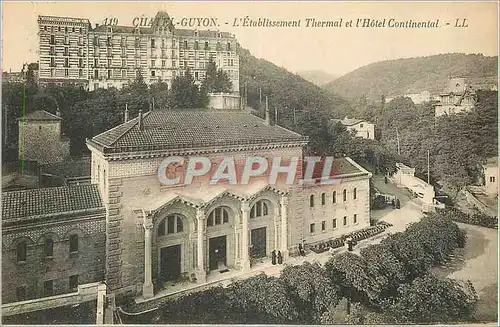 Cartes postales Chatel Guyon L'Etablissement Thermal et L'Hotel Continental