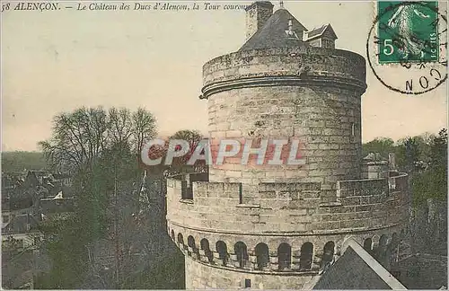 Cartes postales Alencon Le Chateau des Ducs d'Alencon La Tour Couronnee