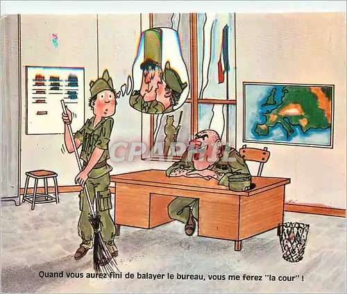 Cartes postales moderne Quand vous aurez fini de balayer le bureau Militaria