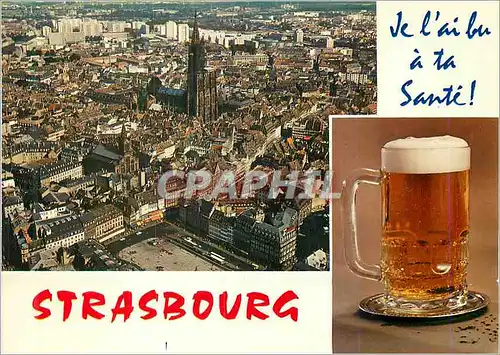 Cartes postales Strasbourg je l'ai bu a ta Sante Biere