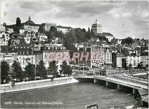 Cartes postales moderne Zurich 6478 central mit bahnhofbriicke