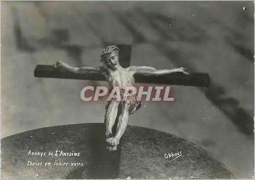 Cartes postales moderne Abbaye de st antoine christ en ivoire xvi s