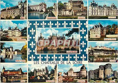Moderne Karte Les merveilles du val de loire h 543 ses chateaux Blois Chenonceaux Amboise Cheverny Chaumont Ch