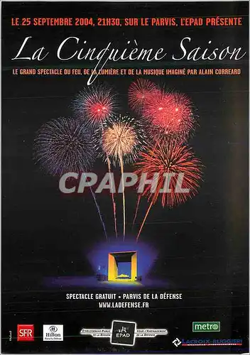 Moderne Karte Le 25 Septembre 2004 sur le Parvis l Epad Presente La Cinquieme Saison Le Grand Spectacle du feu